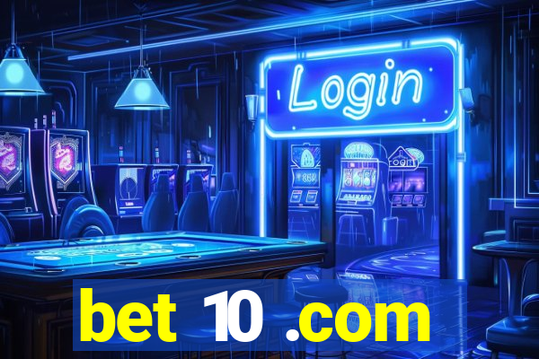 bet 10 .com